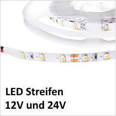 LED Streifen 12V und 24V